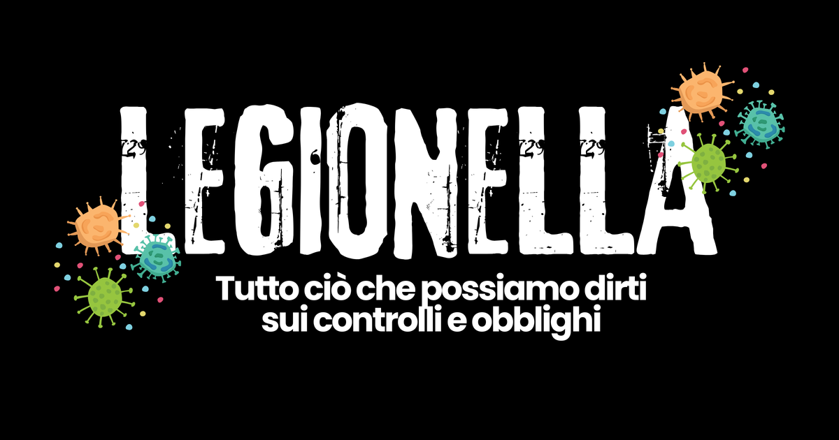 Legionella e locazioni turistiche: obbligo o no?