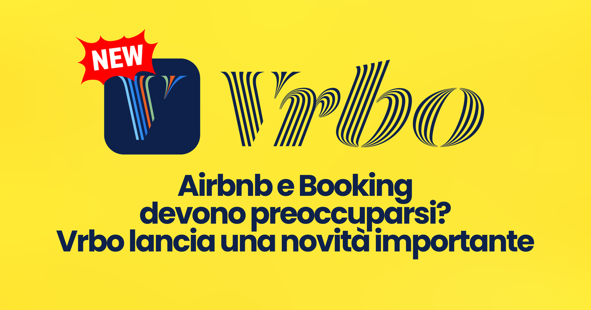 Vrbo e la nuova Rete Distribuzione Partner: più visibilità per le tue case vacanza