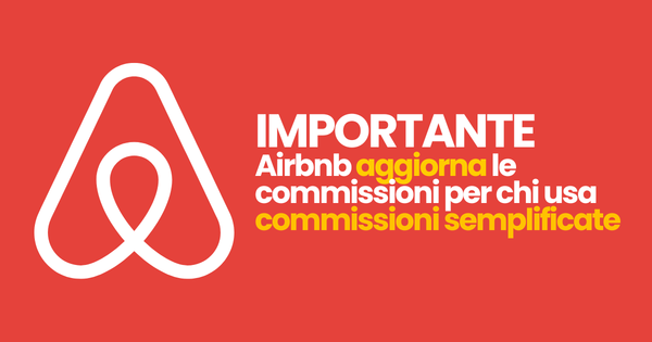 Airbnb aumenta al 15,5% la commissione unica, ma solo per host che usano software collegati