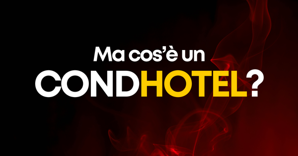 Cos'è un CondHotel in Italia nel 2025?