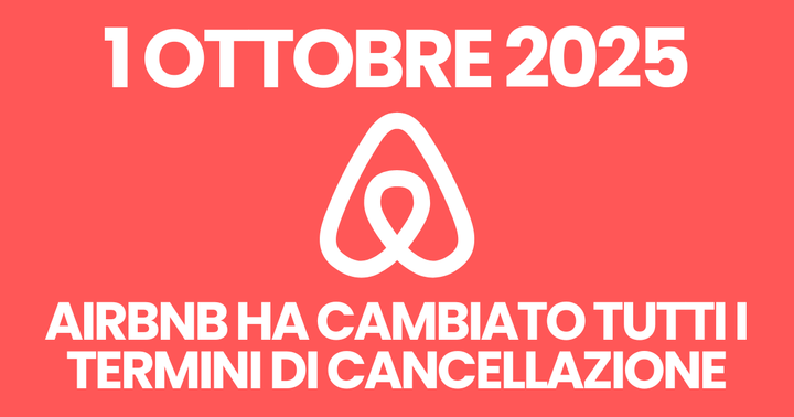 Airbnb cambia cancellazioni: Novità dal  1 Ottobre 2025